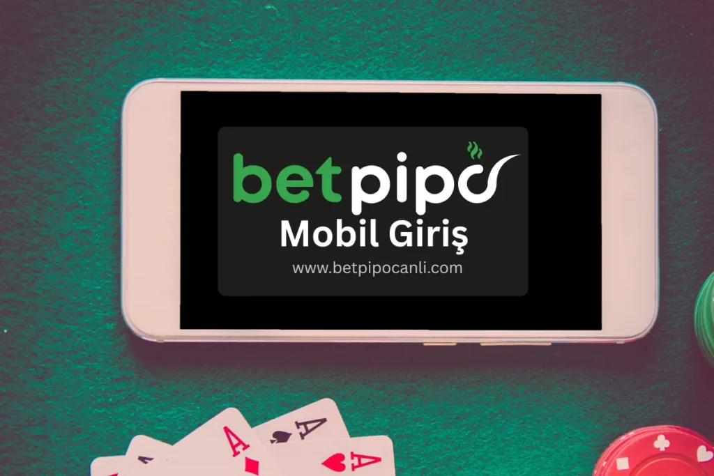 Betpipo Mobil Girşi